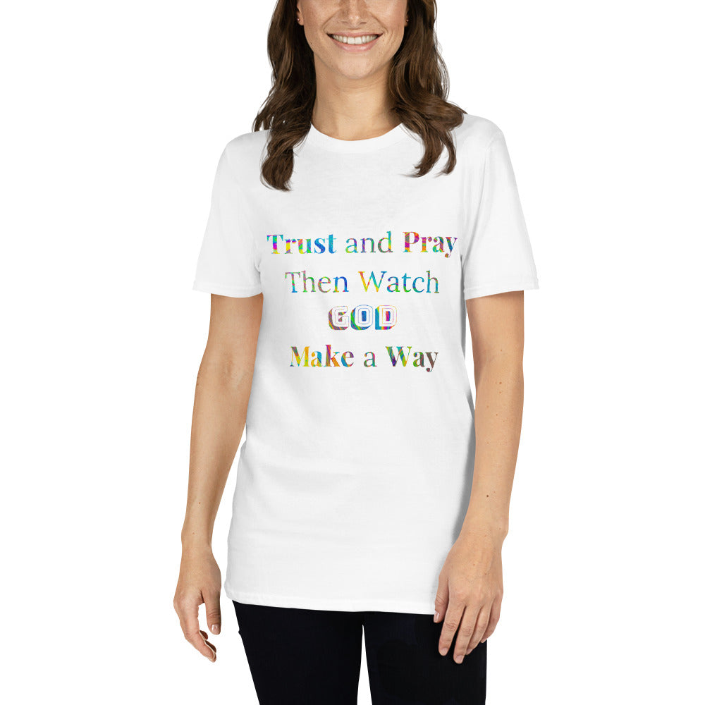 Trust and Pray #3 Unisex T-Shirt