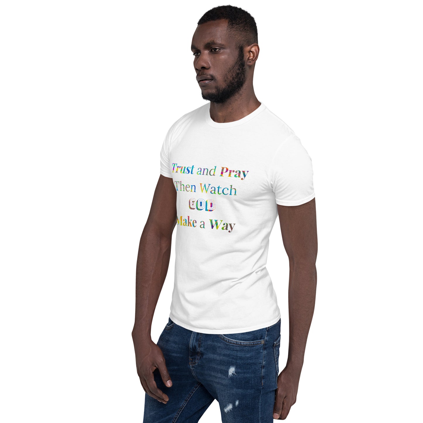 Trust and Pray #3 Unisex T-Shirt