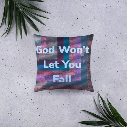 God Won’t Let You Fall Pillow