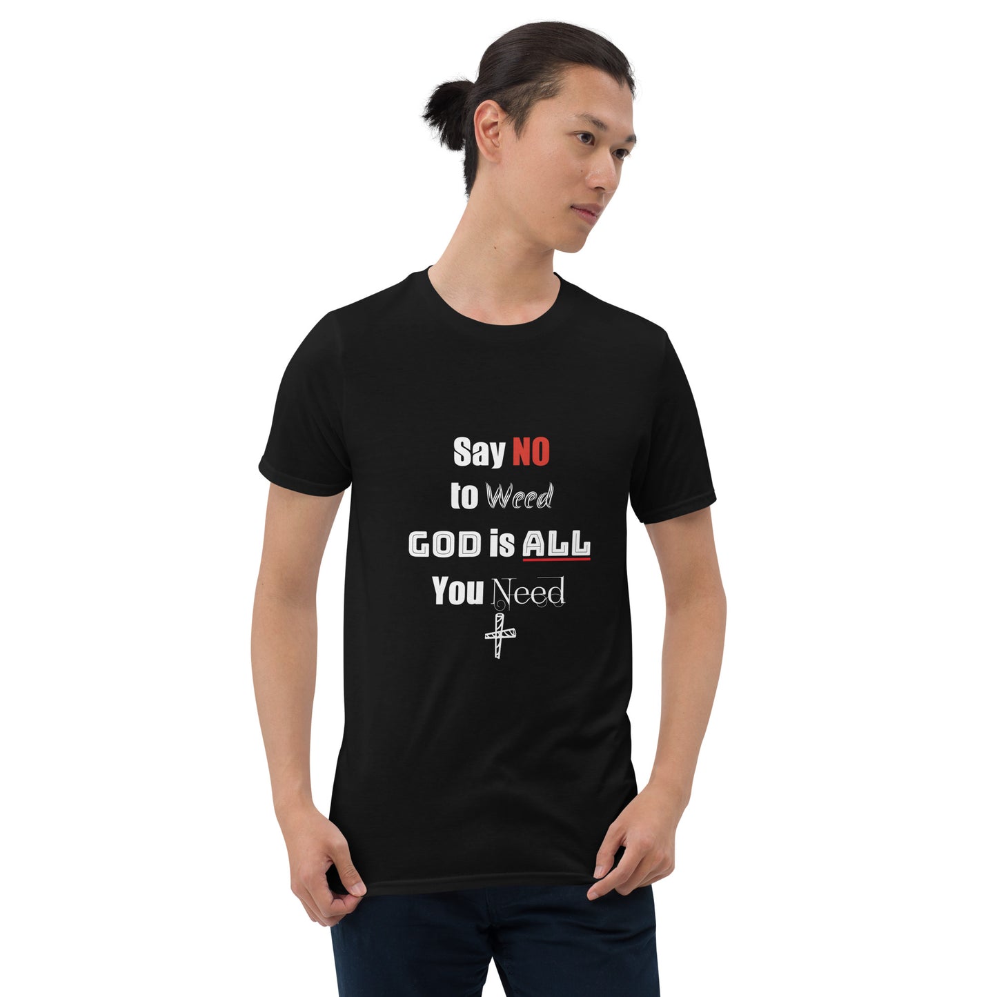 Say No to Weed Unisex T-Shirt