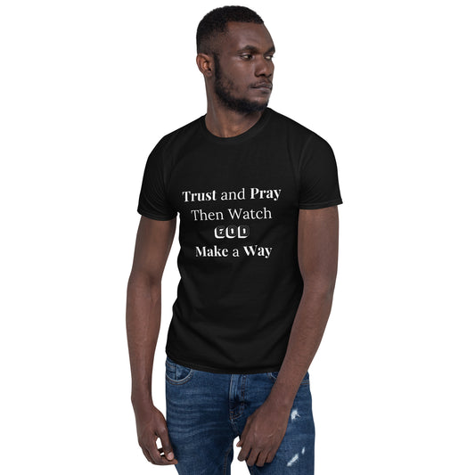 Trust and Pray Unisex T-Shirt