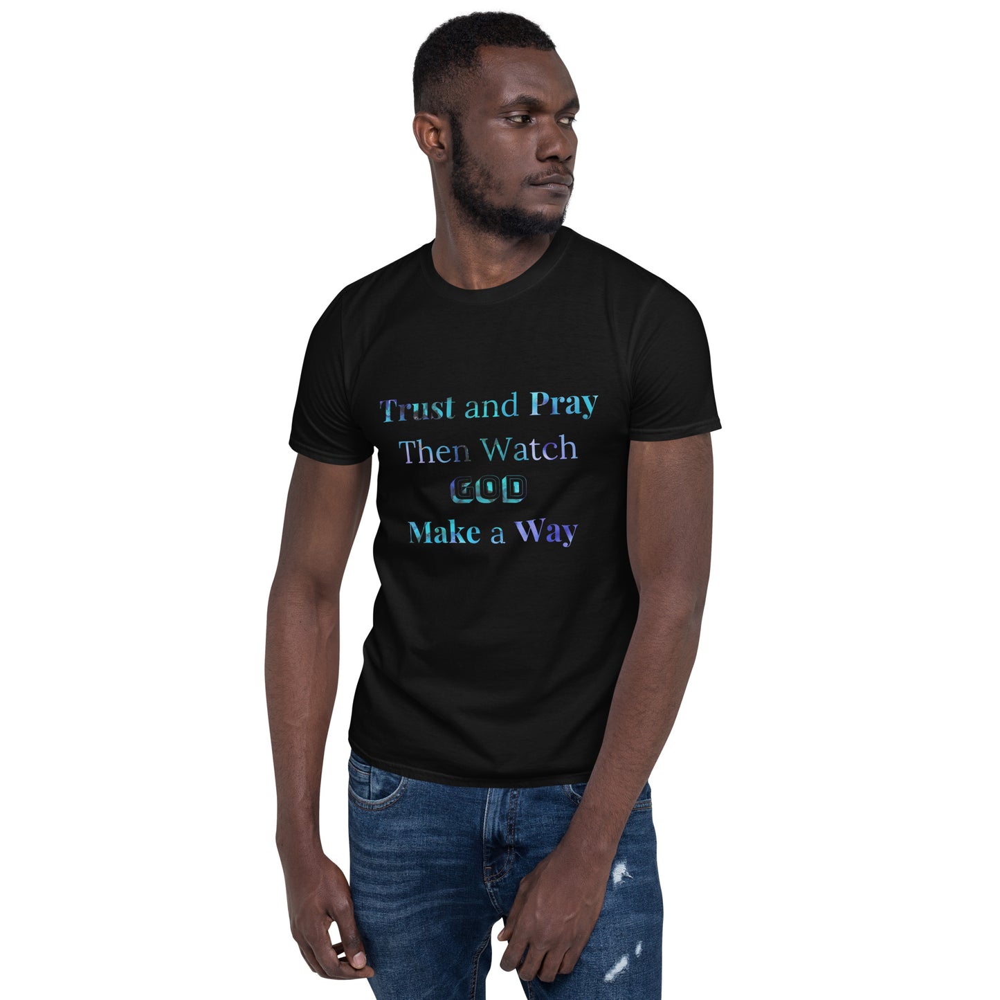 Trust and Pray #2 Unisex T-Shirt