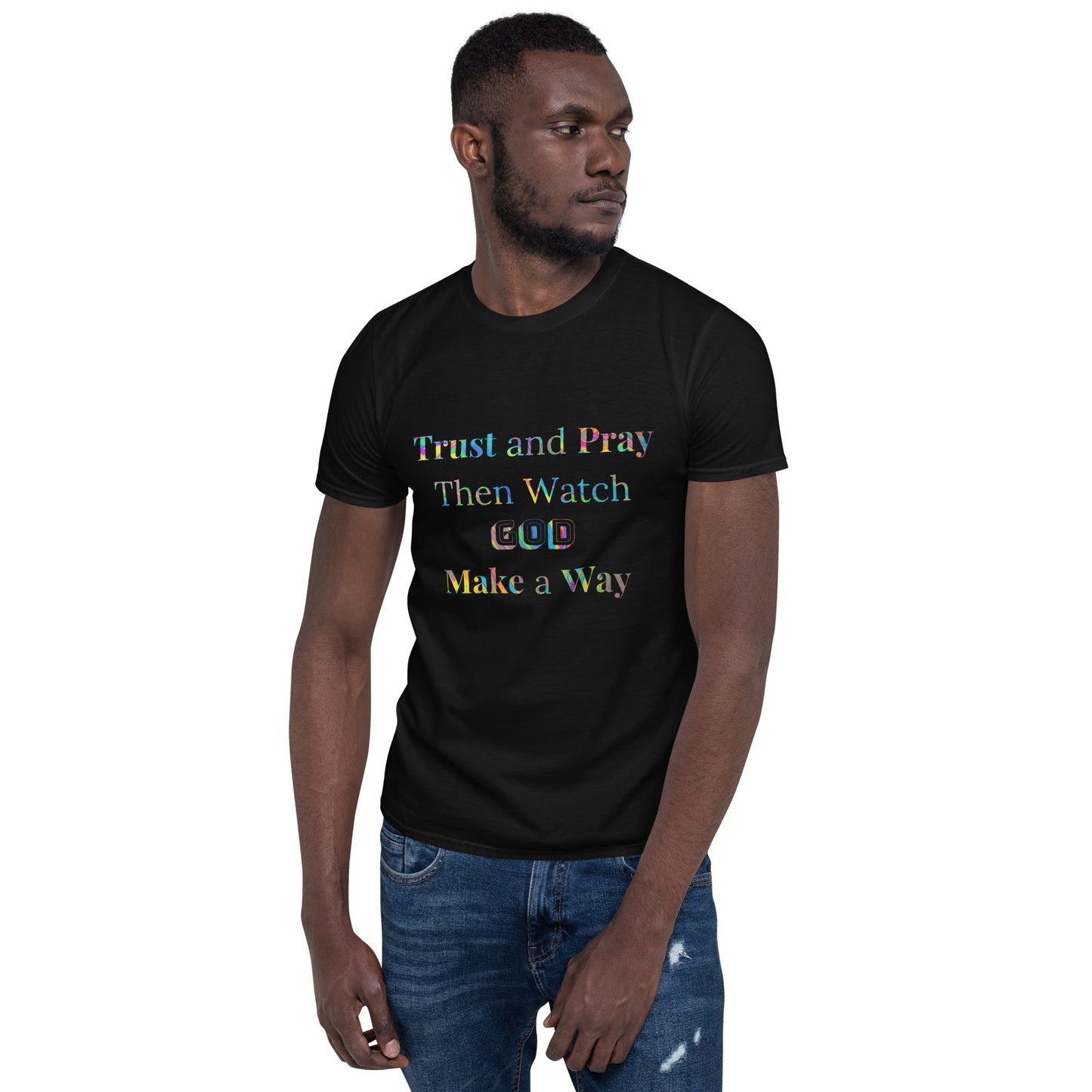 Trust and Pray #3 Unisex T-Shirt