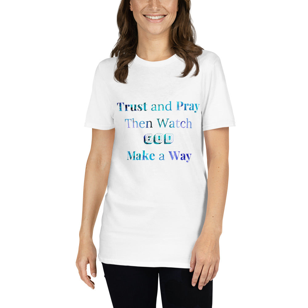 Trust and Pray #2 Unisex T-Shirt