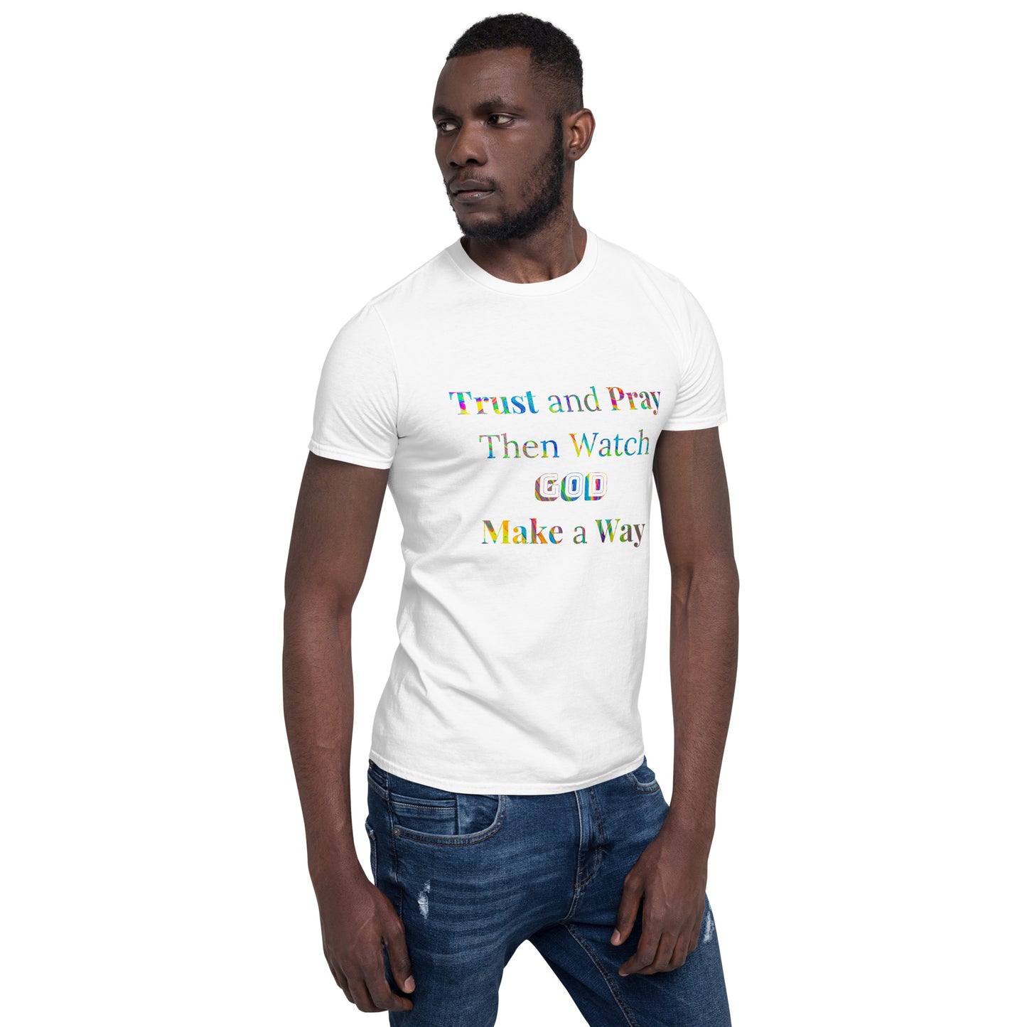 Trust and Pray #3 Unisex T-Shirt